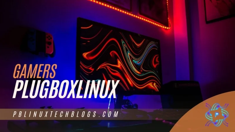 Gamers PlugBoxLinux